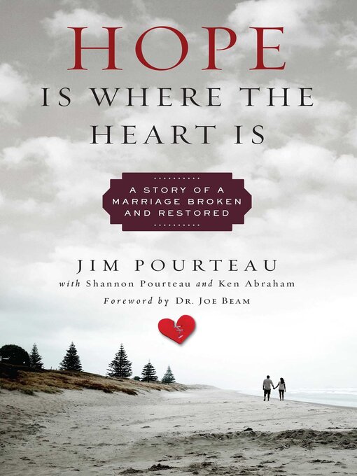 Title details for Hope Is where the Heart Is by Jim Pourteau - Available